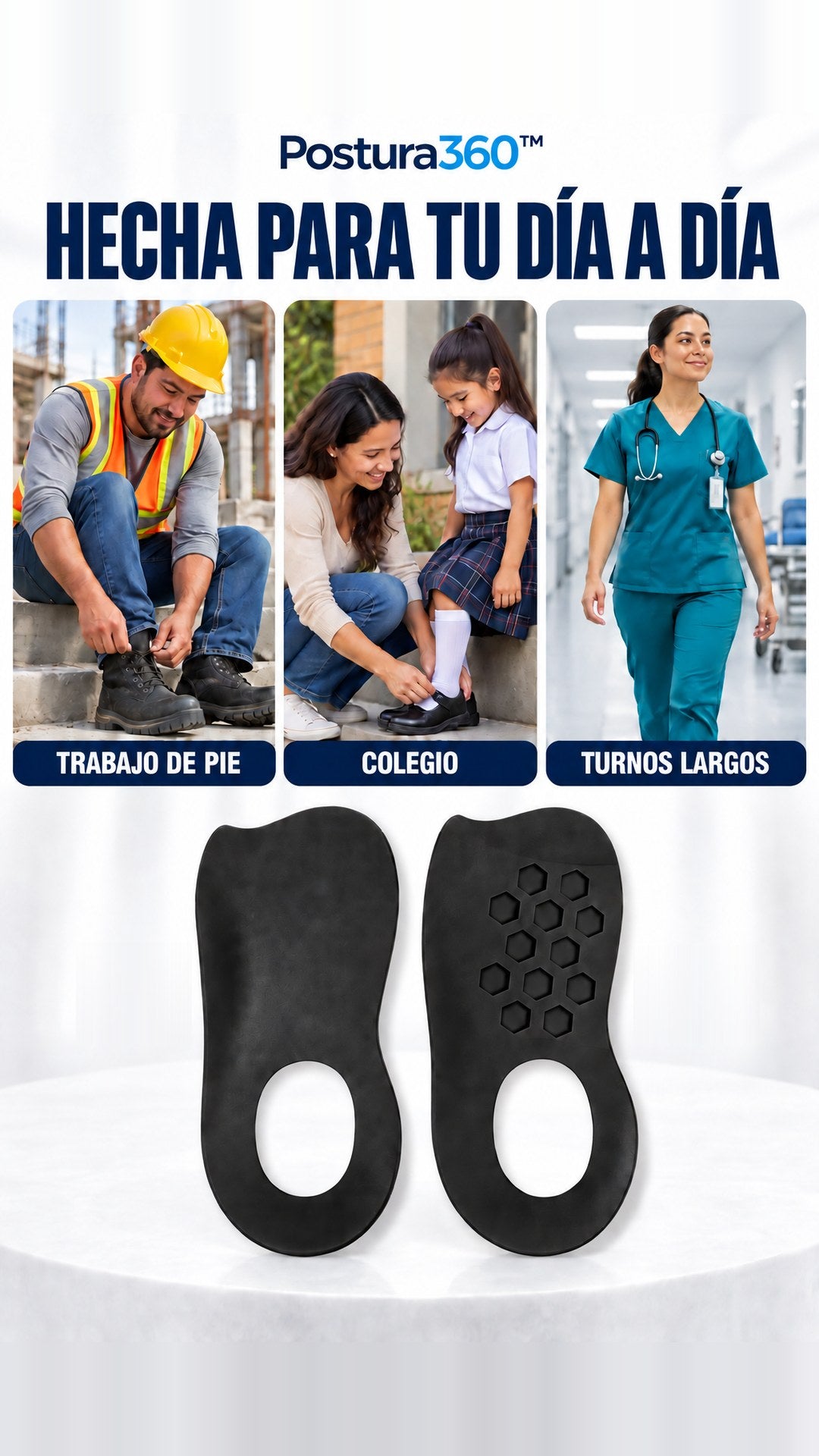 Para trabajo de pie, colegio y turnos largos